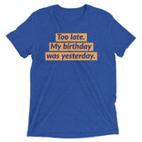 My birthday was yesterday
