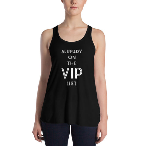 Already on the VIP list - Women's Flowy Racerback Tank (Dark)