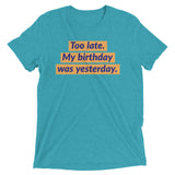 My birthday was yesterday