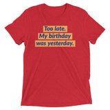 My birthday was yesterday