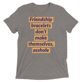 Friendship bracelets don’t make themselves