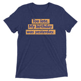 My birthday was yesterday