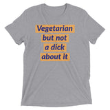 Vegetarian but not a dick about it