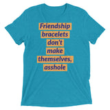 Friendship bracelets don’t make themselves