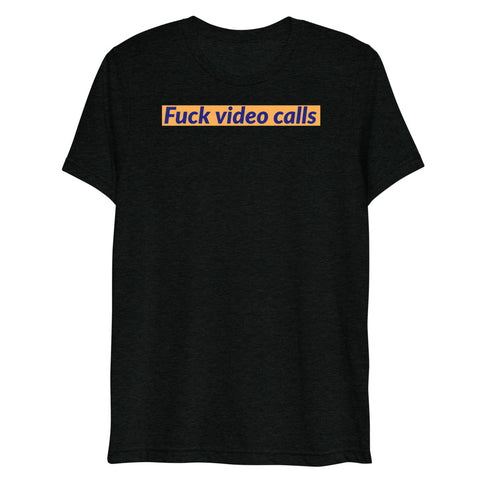 Fuck video calls
